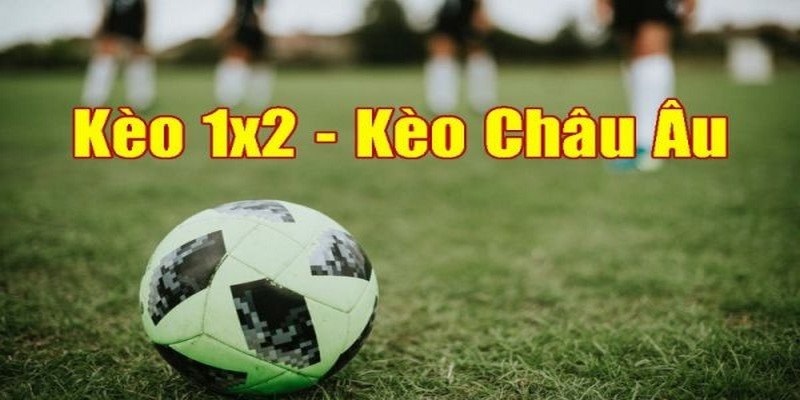 Khái niệm kèo 1X2.