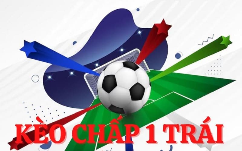 Kèo chấp 1 trái trong kèo châu Á