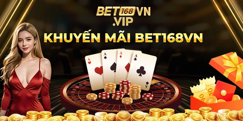 Khuyến Mãi Bet168vn