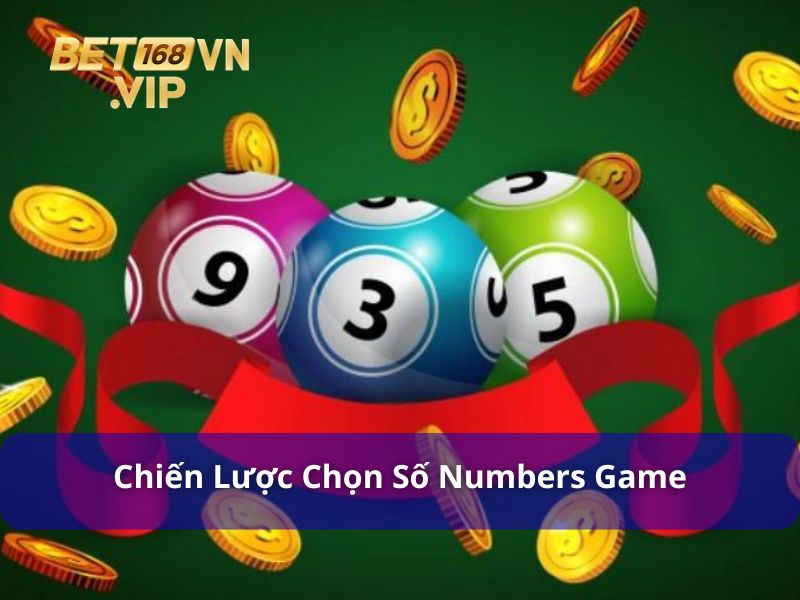 Chiến lược quay số numbers game hiệu quả