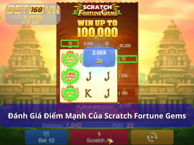 Scratch Fortune Gems - Trò Chơi Thẻ Cào Đơn Giản Tại Bet168vn 9 Đánh giá các điểm nổi bật của Scratch Fortune Gems
