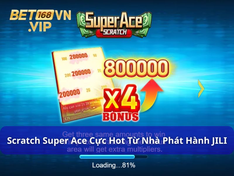 Scratch Super Ace - Trải Nghiệm Game Thẻ Cào Từ JILI Games 6 Giới thiệu game thẻ cào Scratch Super Ace
