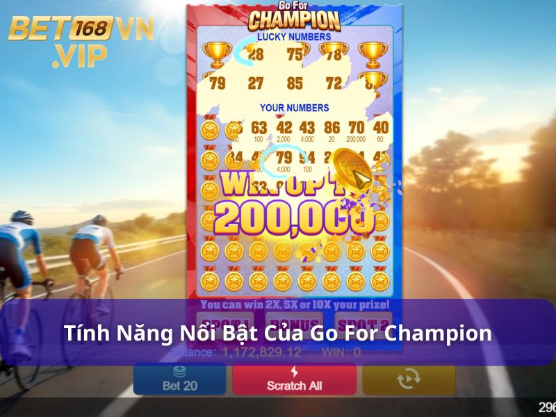 Khám Phá Go For Champion: Trò Chơi Thẻ Cào Độc Đáo 2025 8 Tính năng nổi trội của gameplay Go For Champion