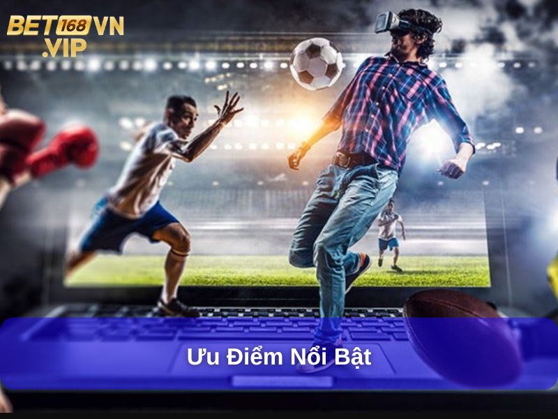 Ưu điểm nổi bật